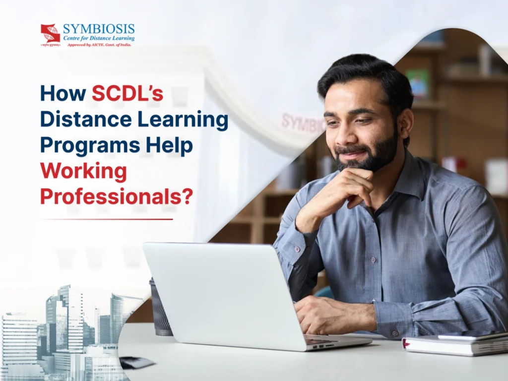 How SCDL Distance Learning Programs Help Working Professionals