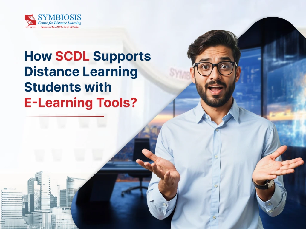SCDL E-Learning How SCDL Supports Distance Learning Students with E-Learning Tools?