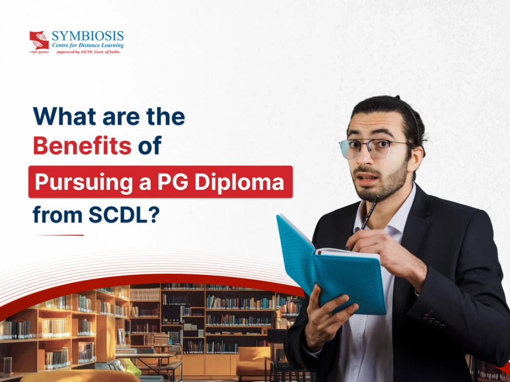 Benefits of Pursuing PG Diploma from scdl