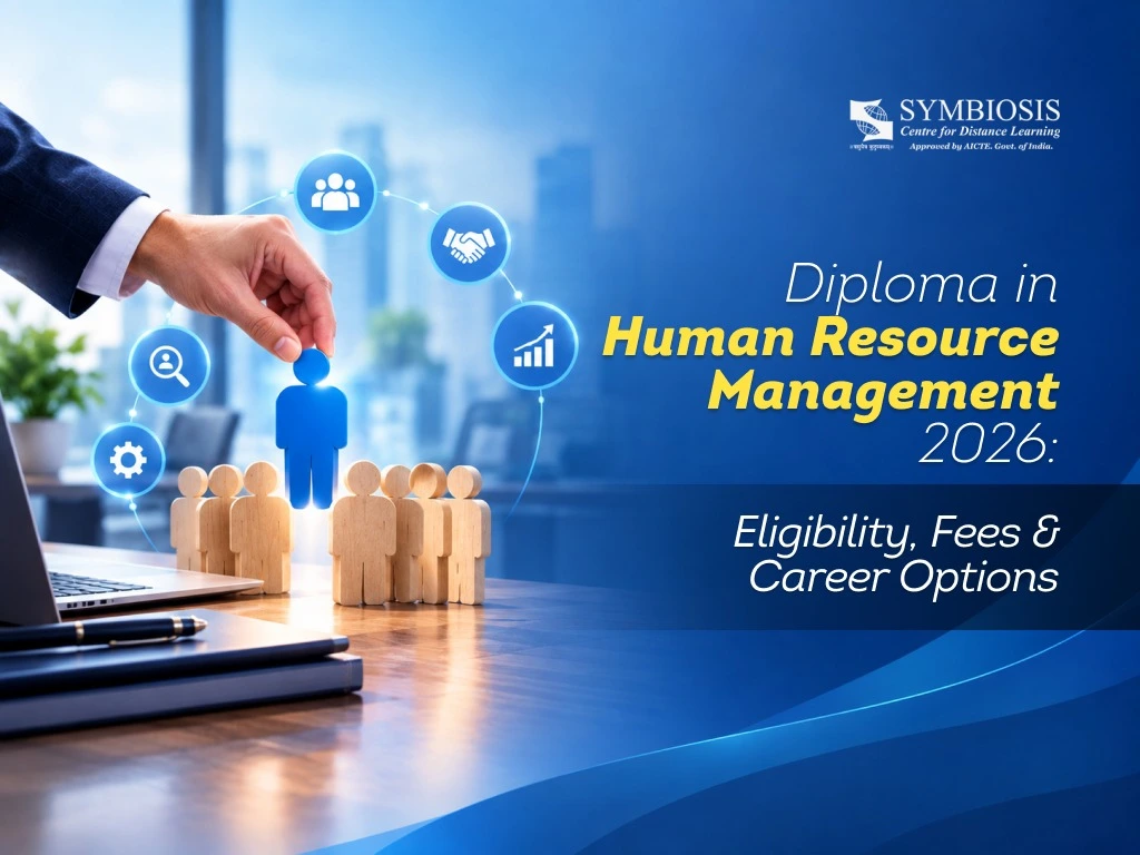 Diploma in HRM 2026: Eligibility, Fees & Career Options