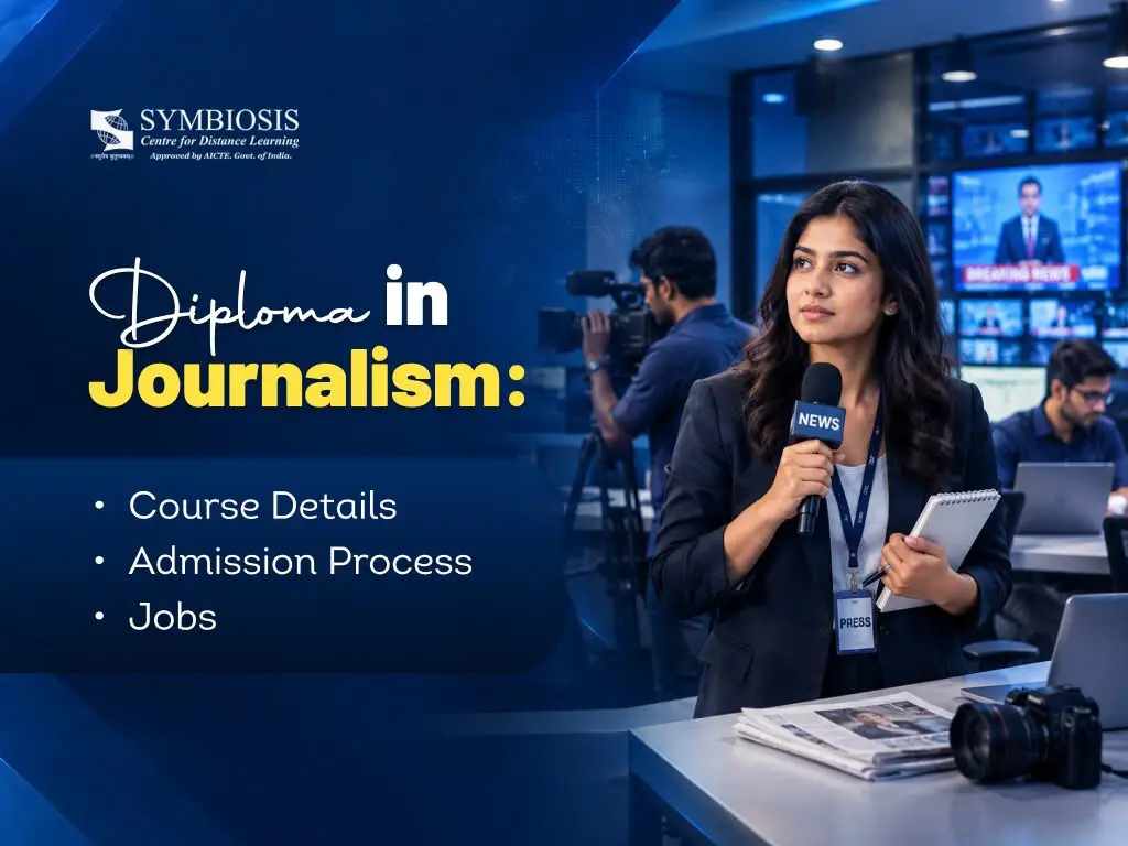 Diploma in Journalism: Course Details, Admission Process & Jobs