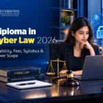 Diploma in Cyber Law 2026: Eligibility, Fees, Syllabus & Career Scope